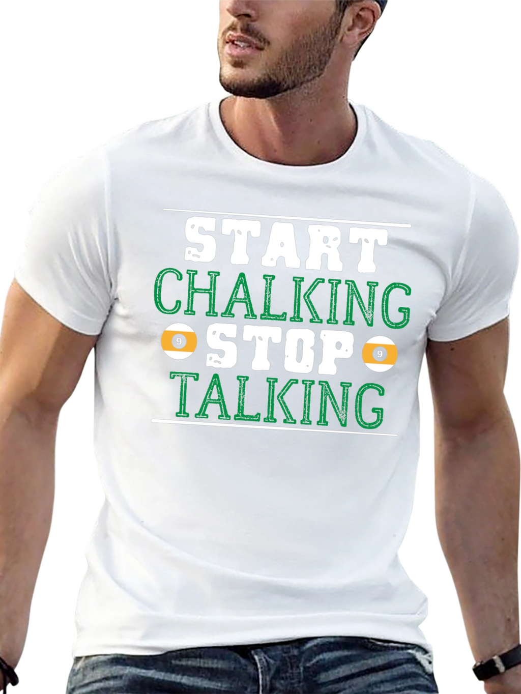 Start Chalking Stop Talking Billiards T-Shirt