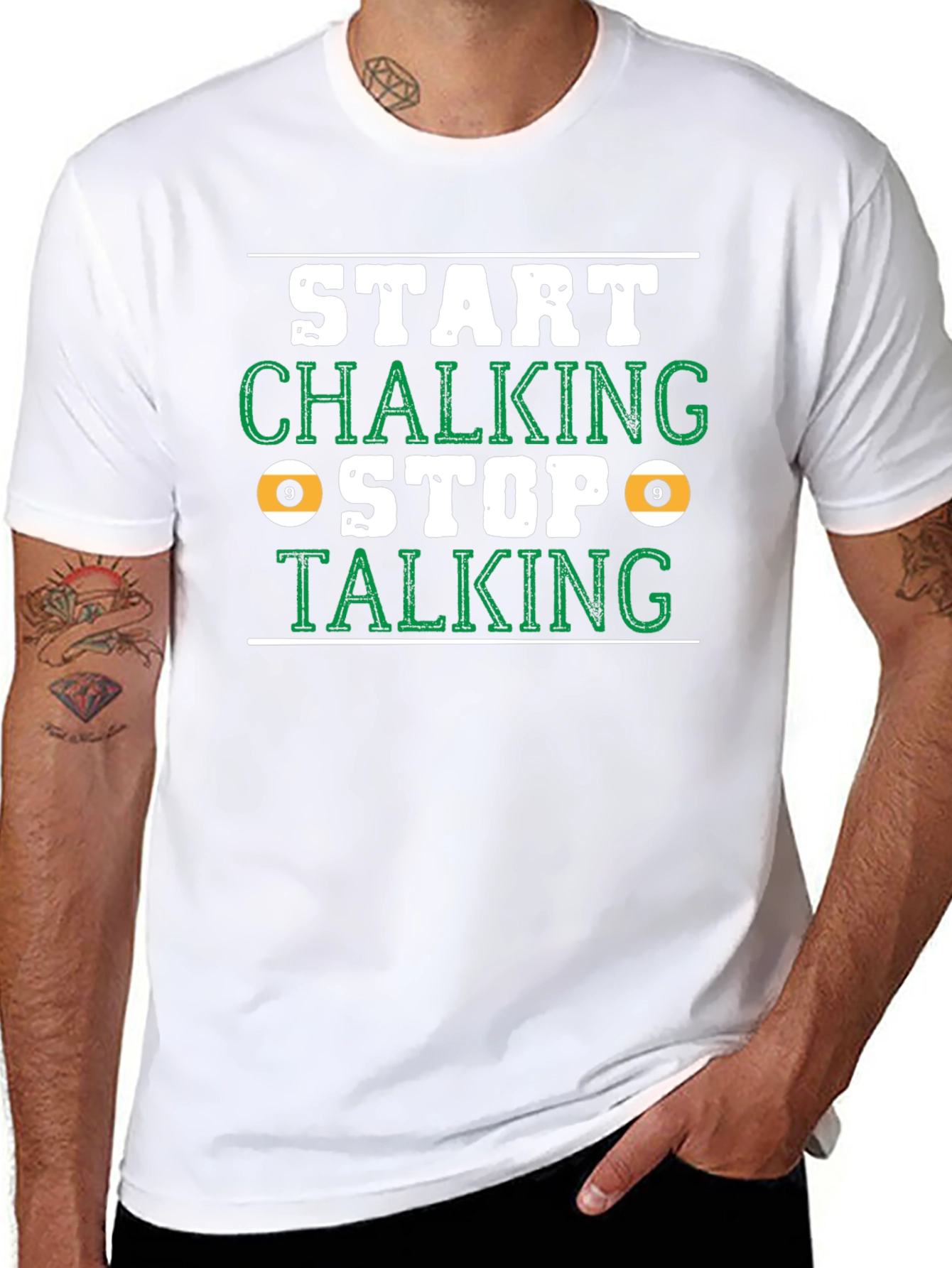 Start Chalking Stop Talking Billiards T-Shirt
