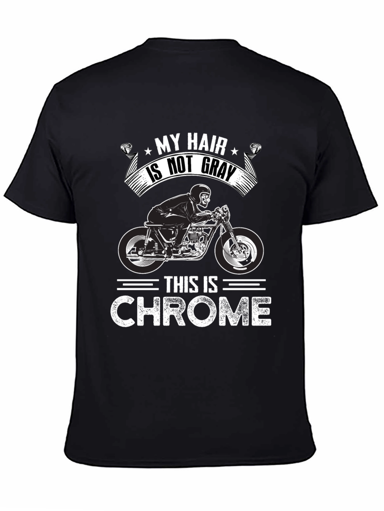 My Hair Is Not Gray This is Chrome T-Shirt
