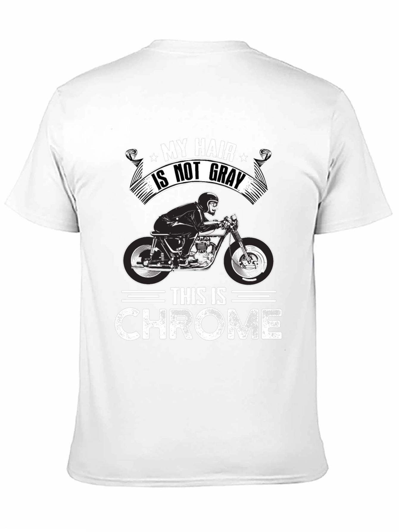 My Hair Is Not Gray This is Chrome T-Shirt