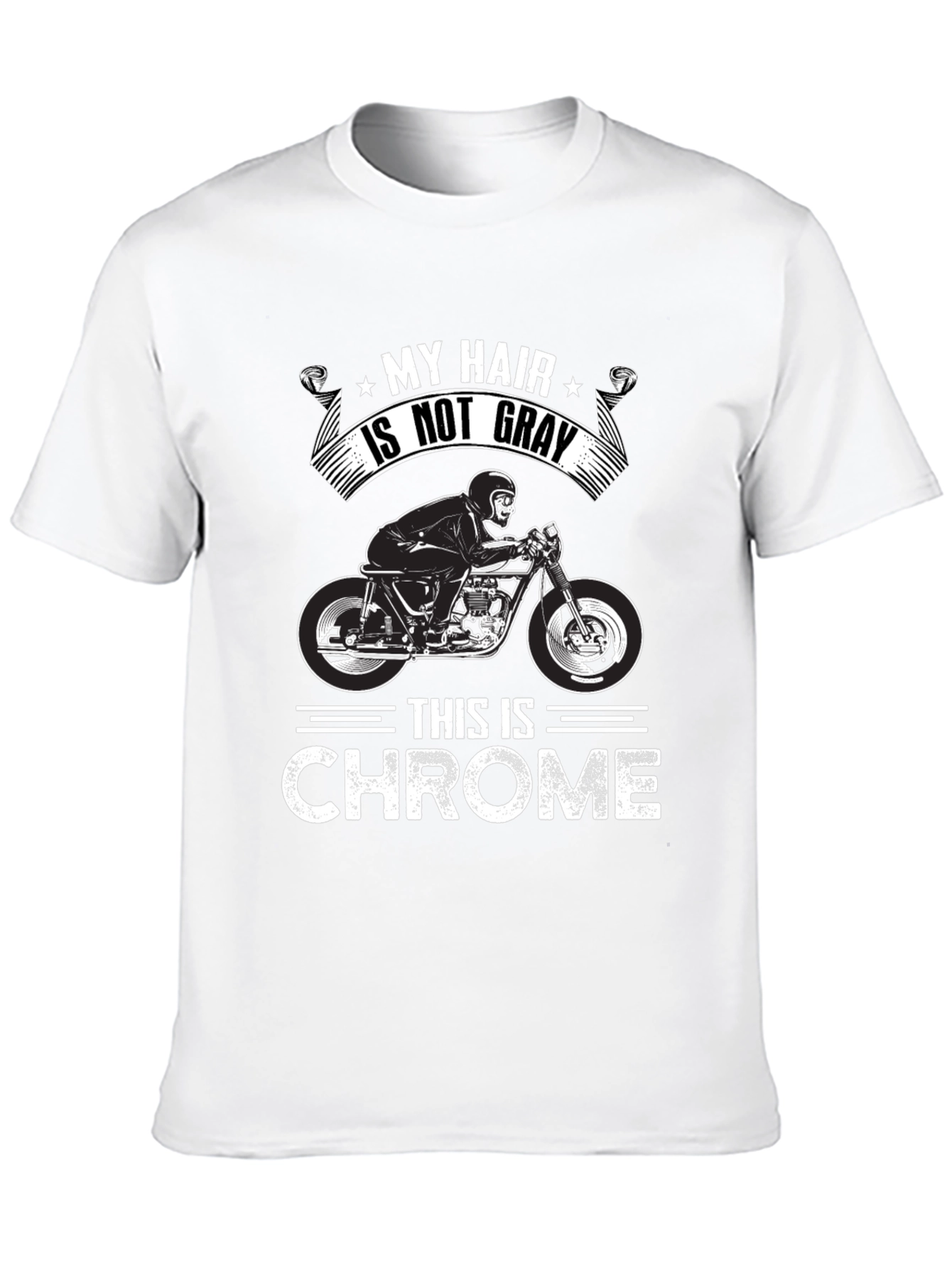 My Hair Is Not Gray This is Chrome T-Shirt