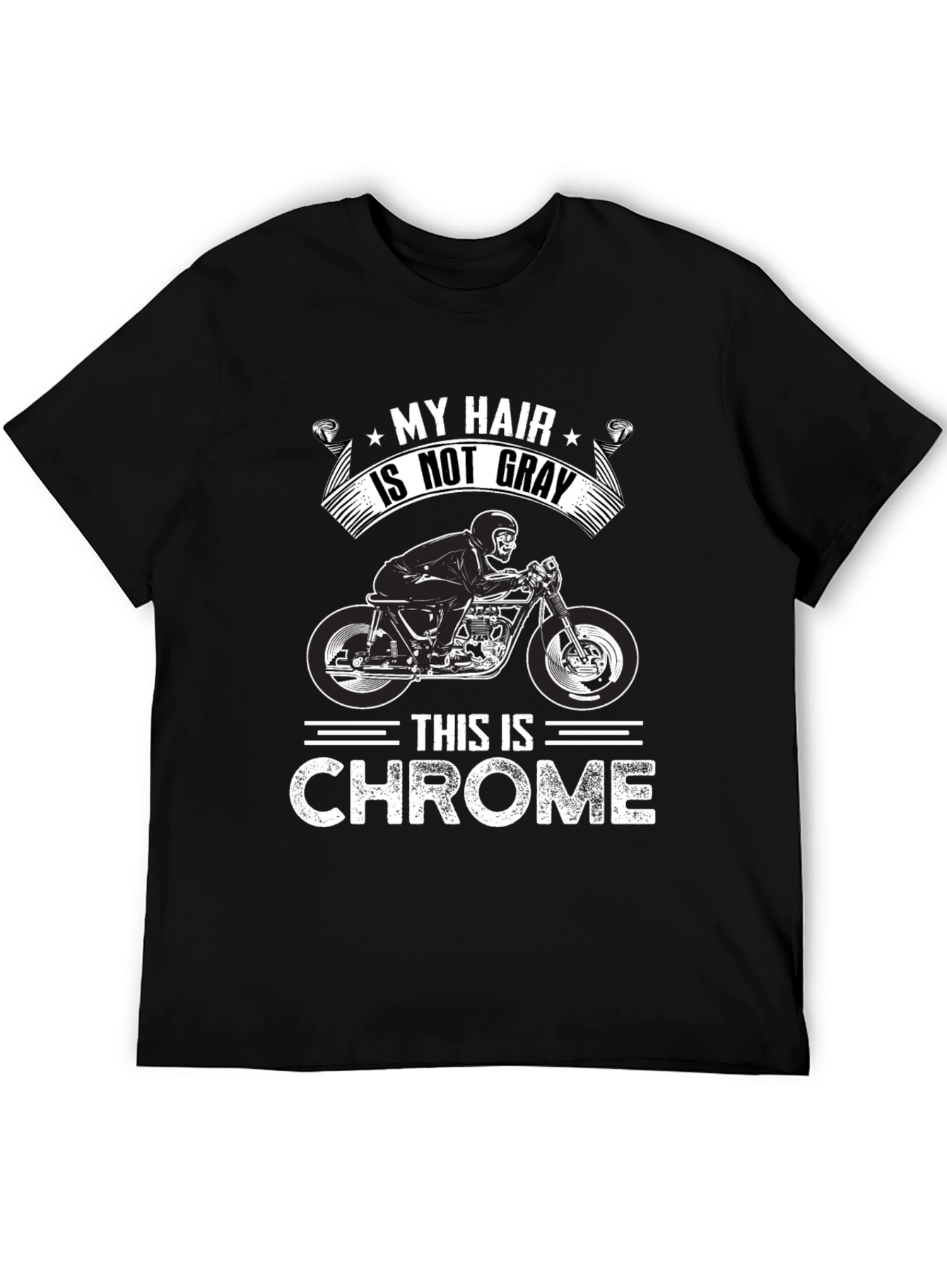 My Hair Is Not Gray This is Chrome T-Shirt