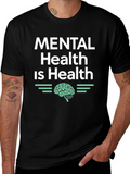 Mental Health is Health Graphic T-Shirt