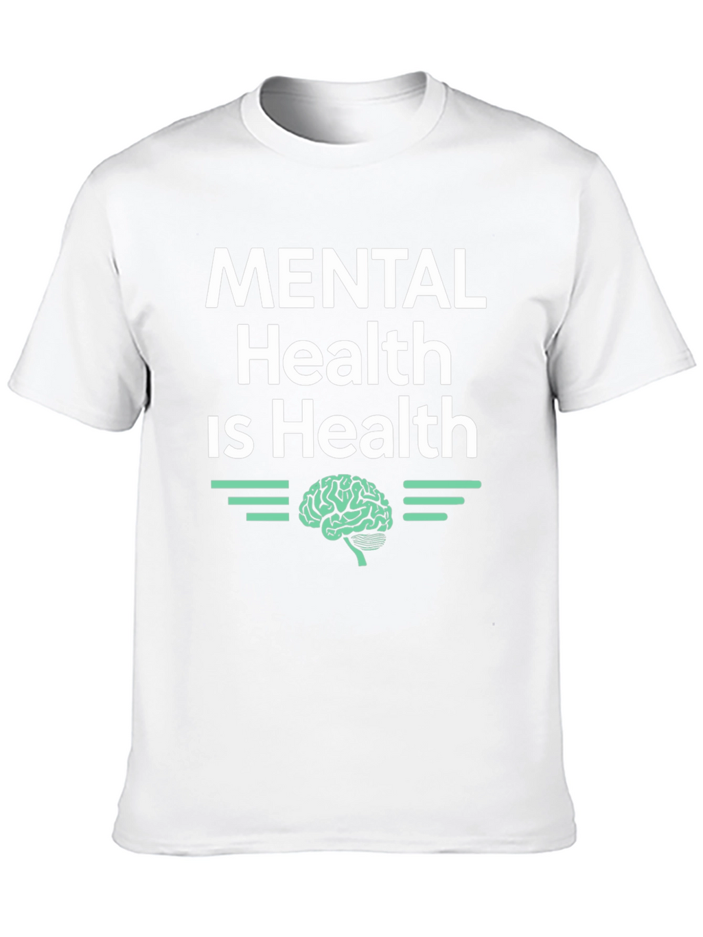 Mental Health is Health Graphic T-Shirt