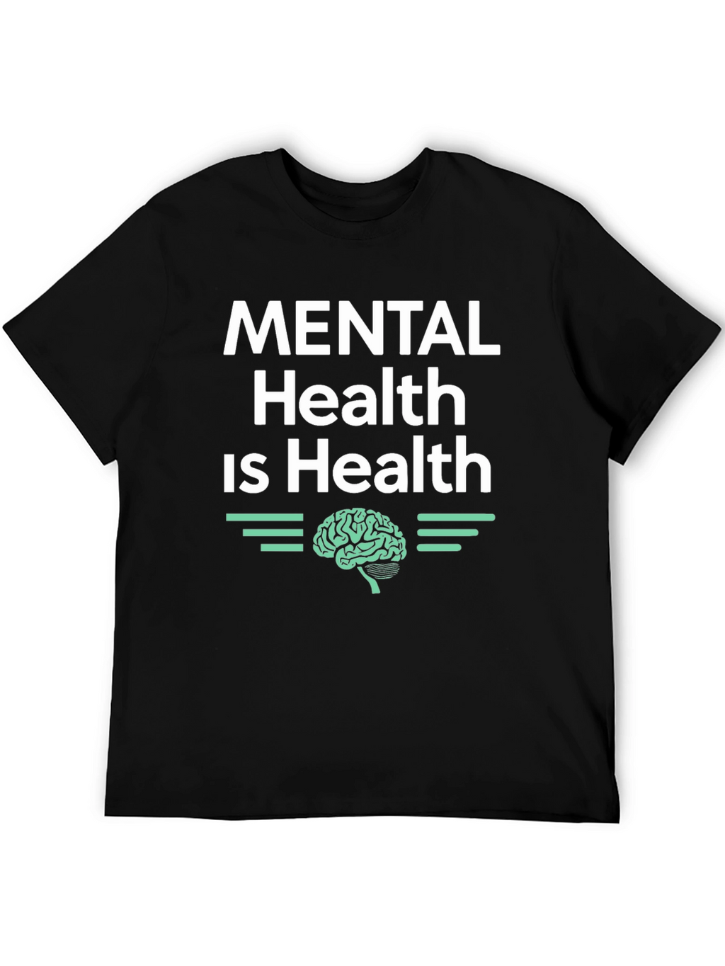 Mental Health is Health Graphic T-Shirt
