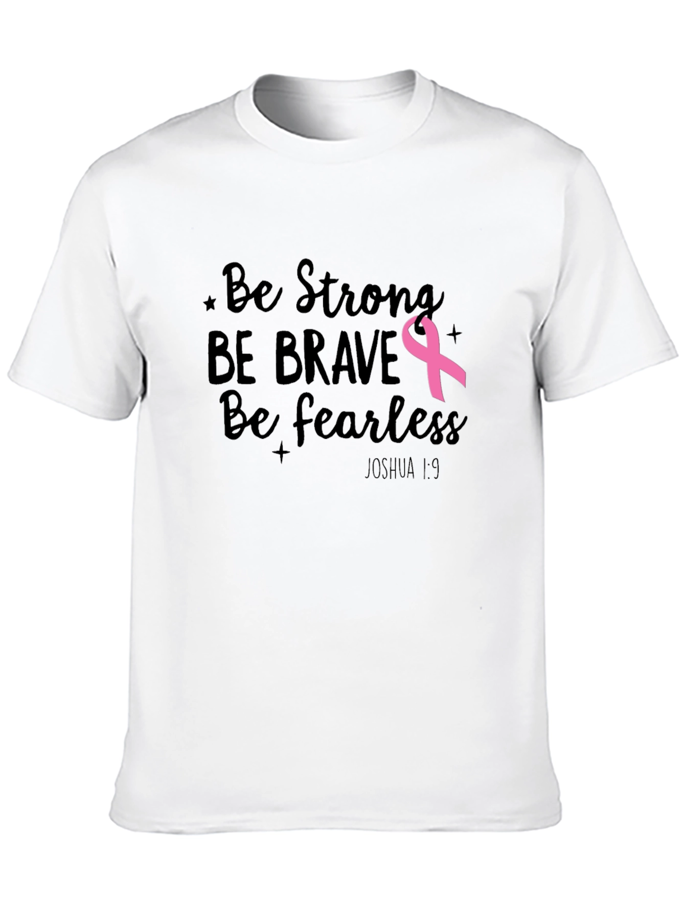 Be Strong Breast Cancer Awareness T-Shirt