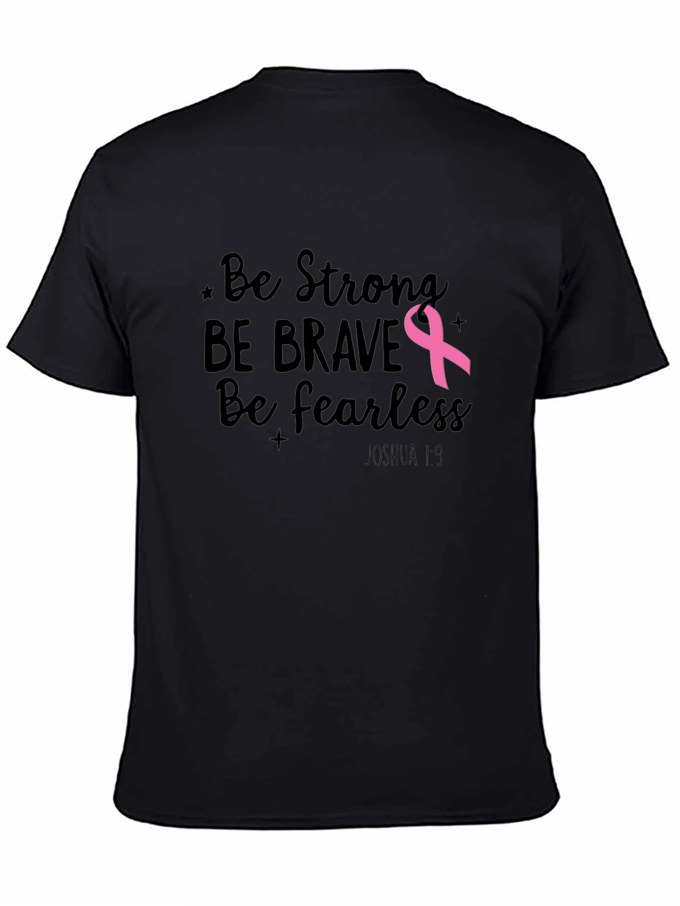 Be Strong Breast Cancer Awareness T-Shirt