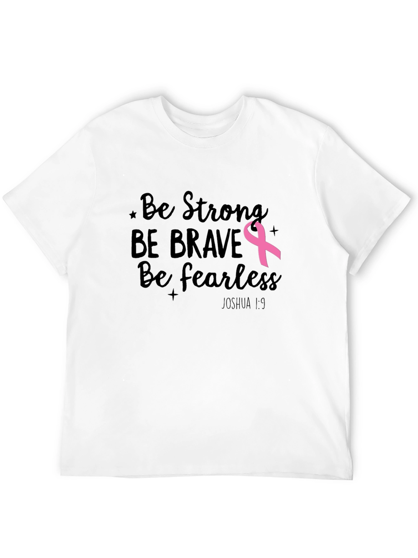 Be Strong Breast Cancer Awareness T-Shirt