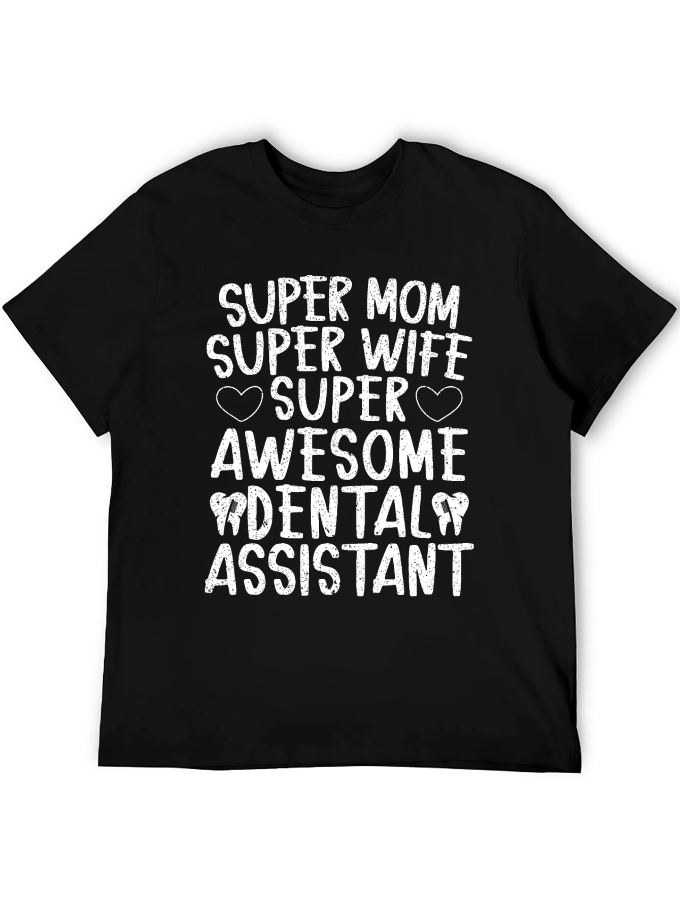 Super Mom Dental Assistant Graphic Tee