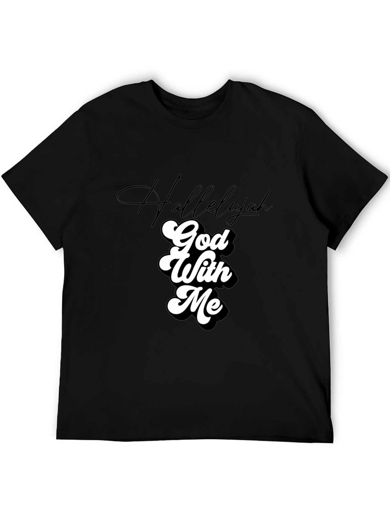 Hallelujah God With Me Graphic T-Shirt