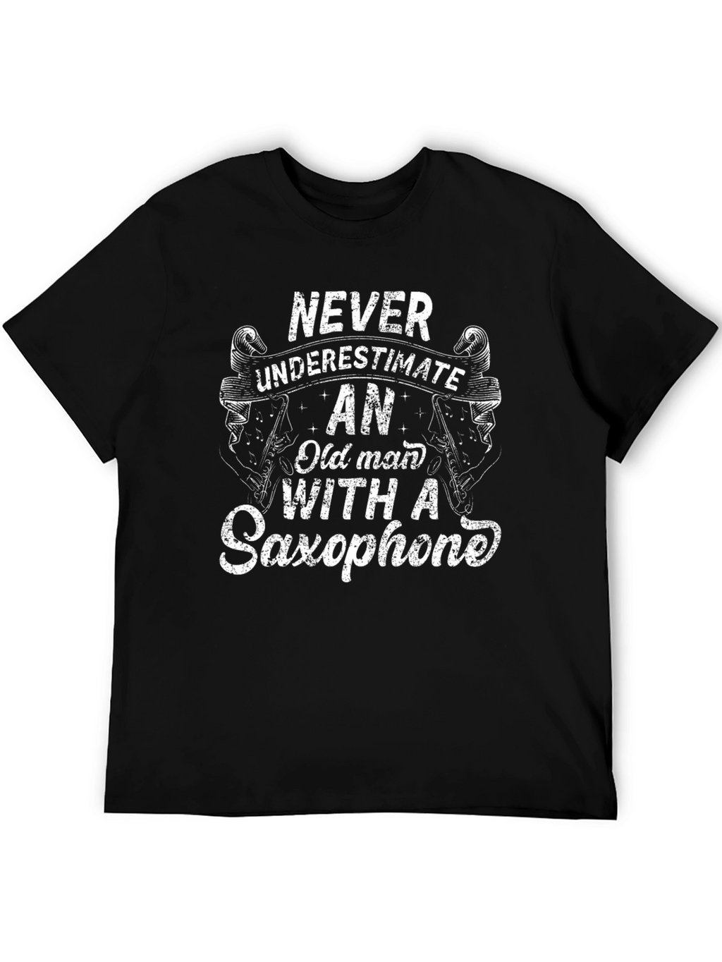 Never Underestimate Old Man Saxophone T-Shirt