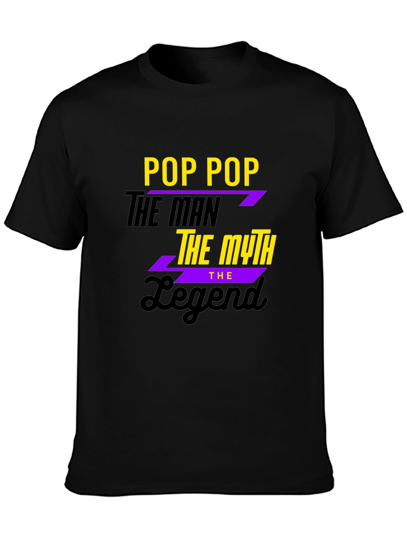 Pop Pop The Man The Myth The Legend Black T-Shirt