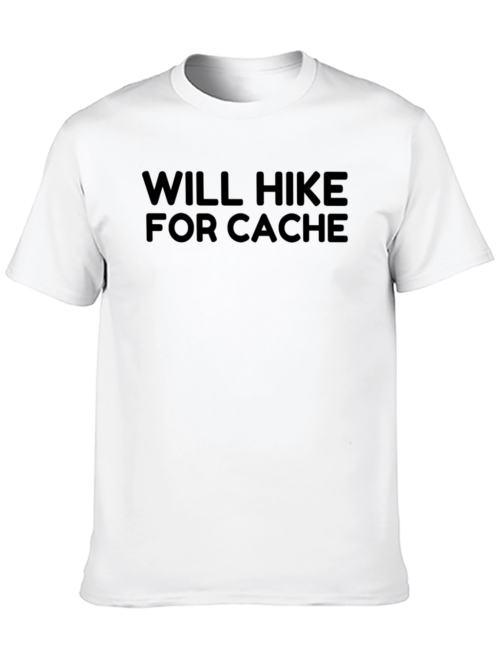 Will Hike For Cache T-Shirt - Black