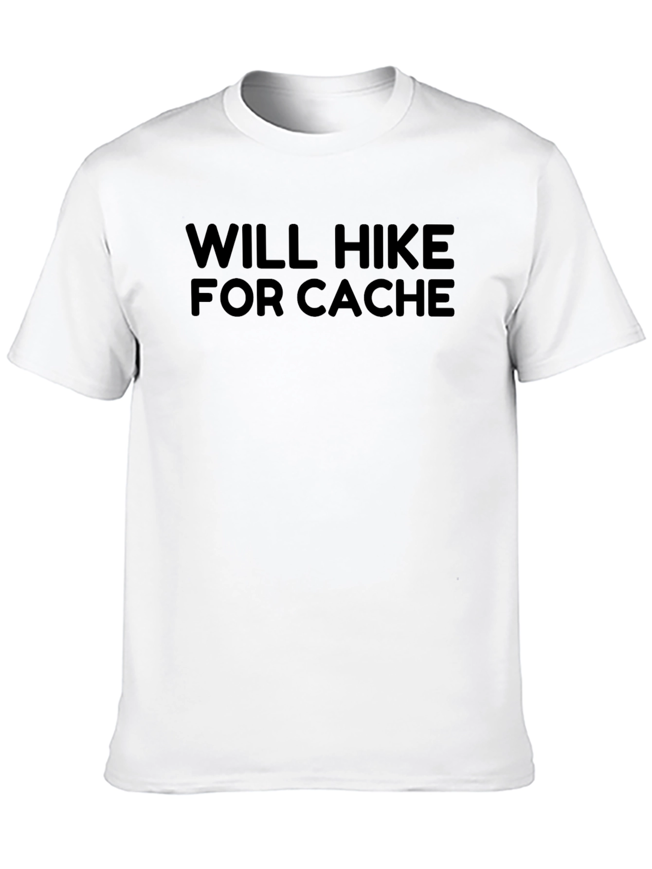 Will Hike For Cache T-Shirt - Black