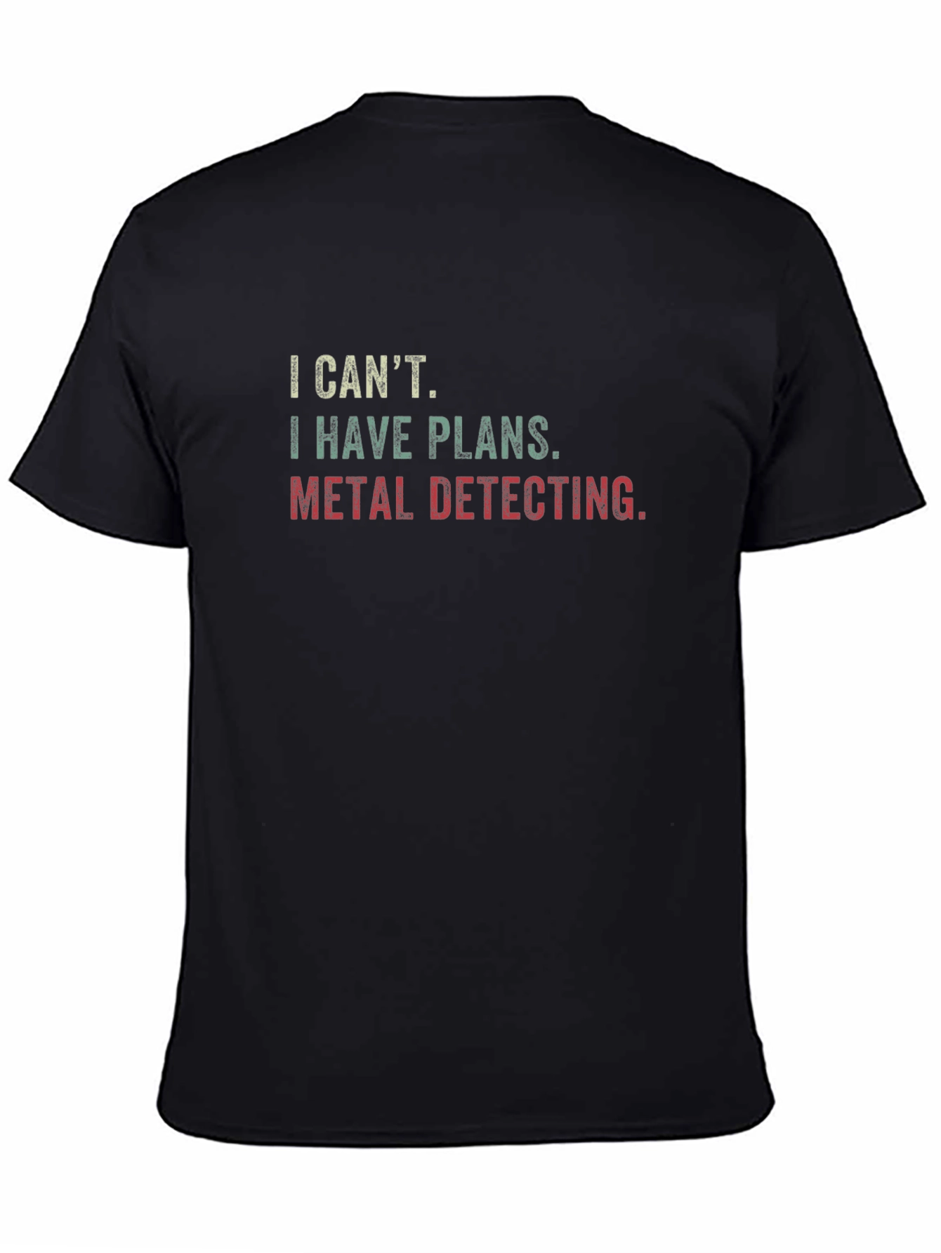Metal Detecting Plans T-Shirt - Funny Hobby Tee