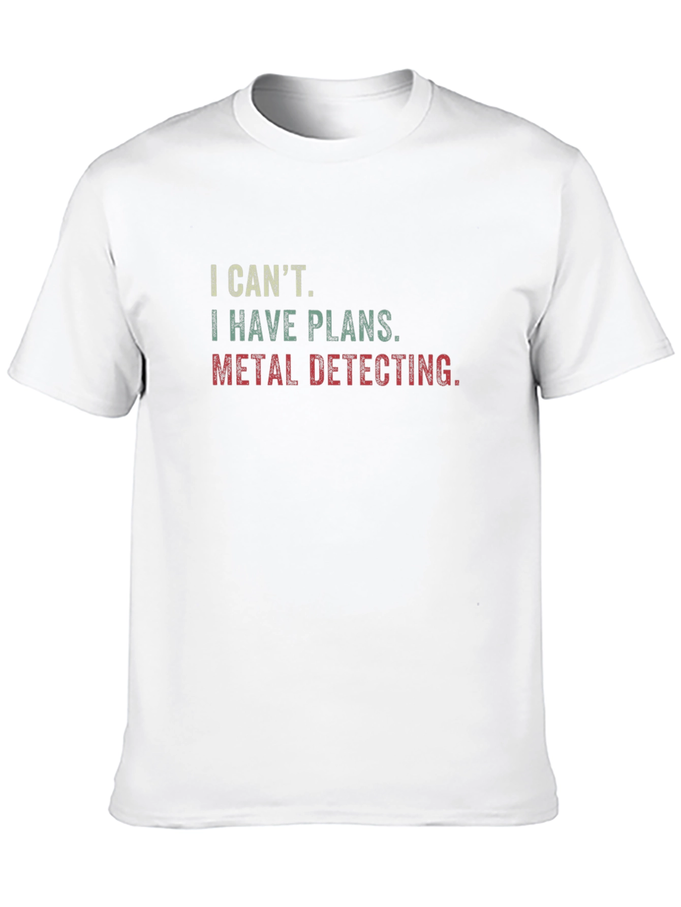 Metal Detecting Plans T-Shirt - Funny Hobby Tee