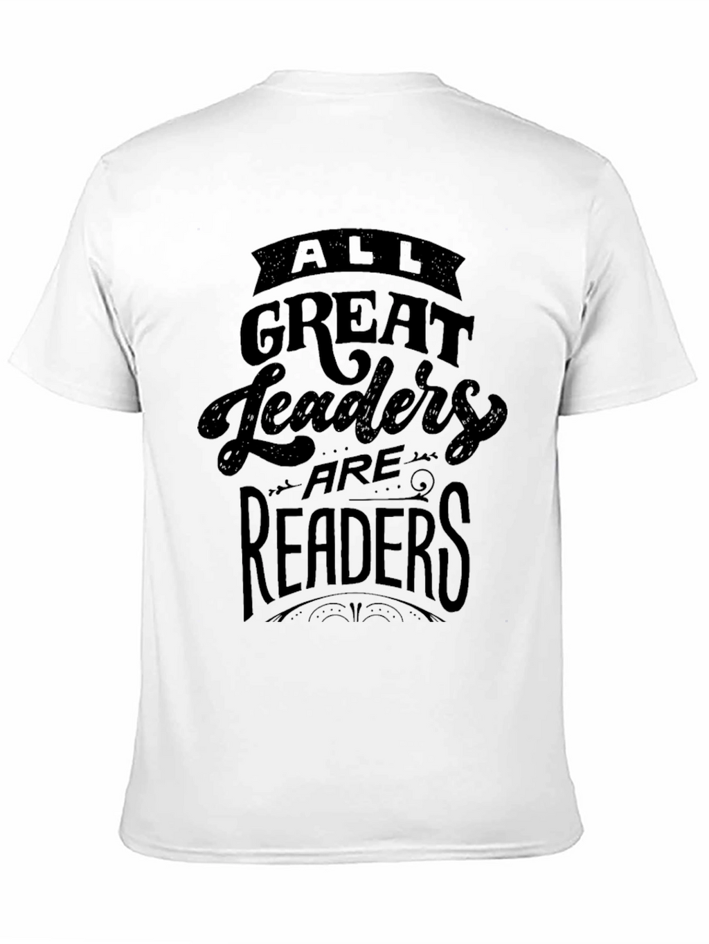 All Great Leaders Are Readers T-Shirt