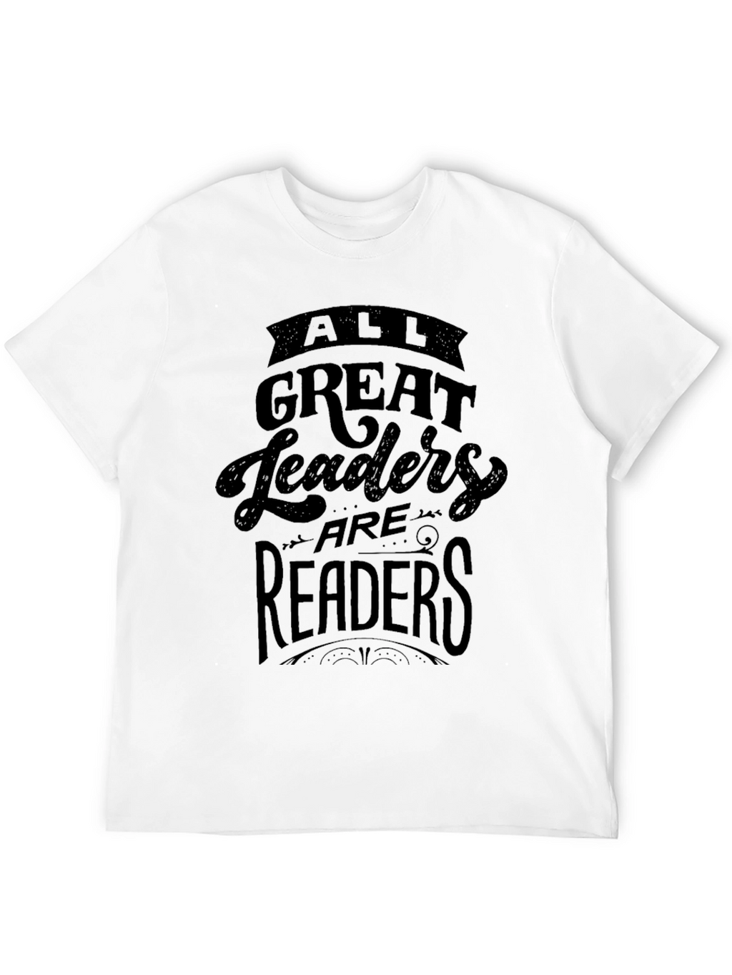 All Great Leaders Are Readers T-Shirt