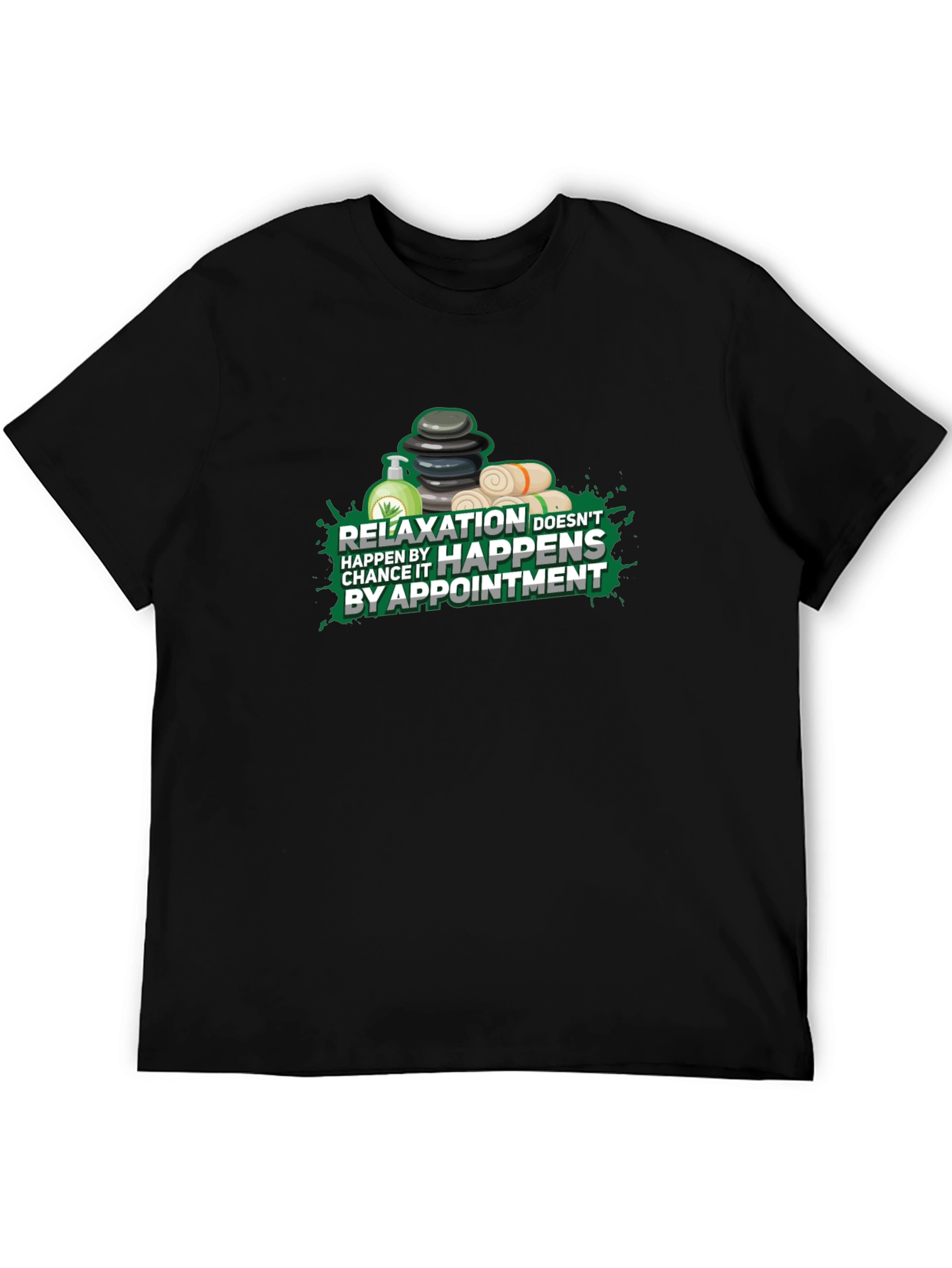 Relaxation Happens By Appointment T-Shirt