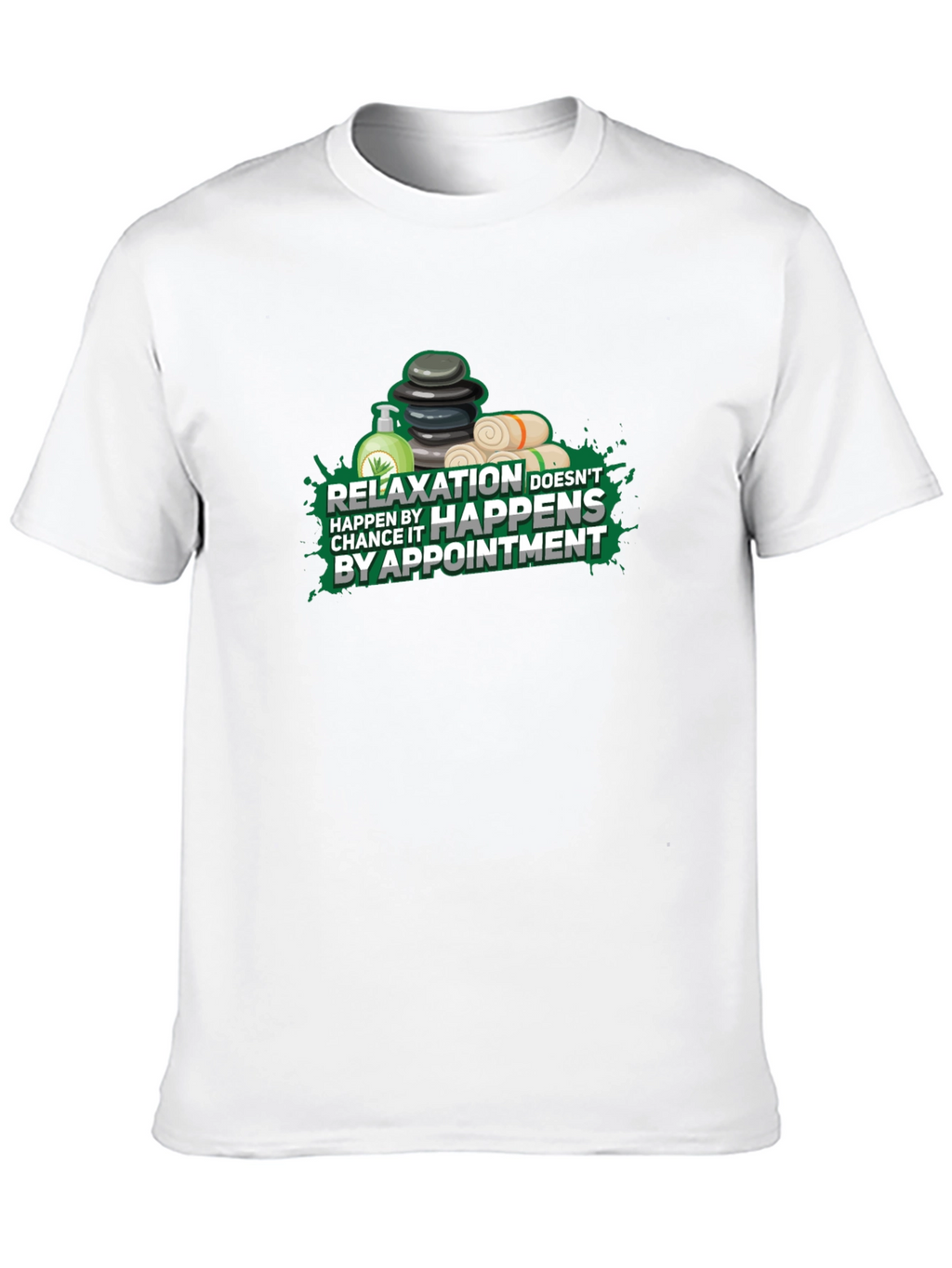 Relaxation Happens By Appointment T-Shirt