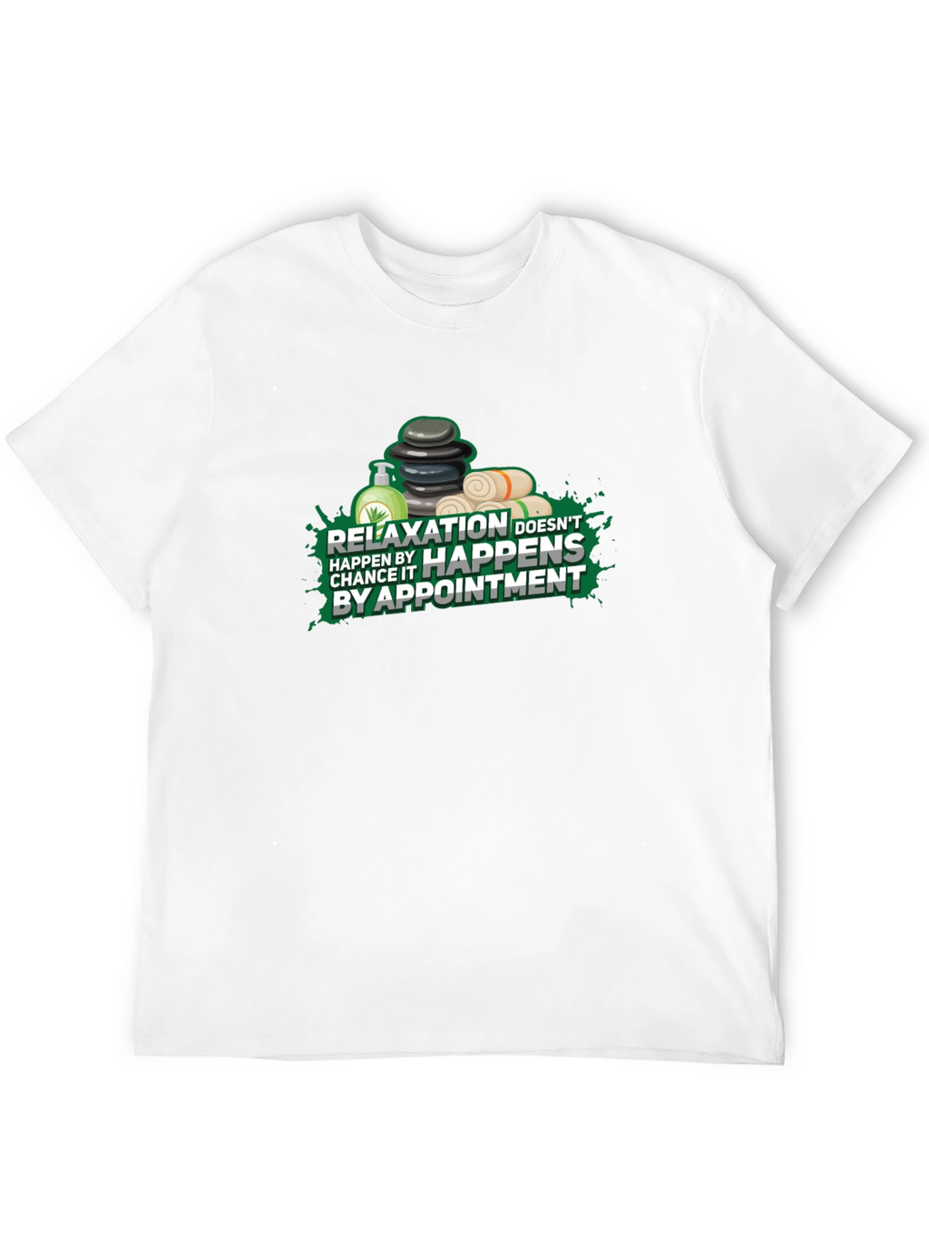 Relaxation Happens By Appointment T-Shirt