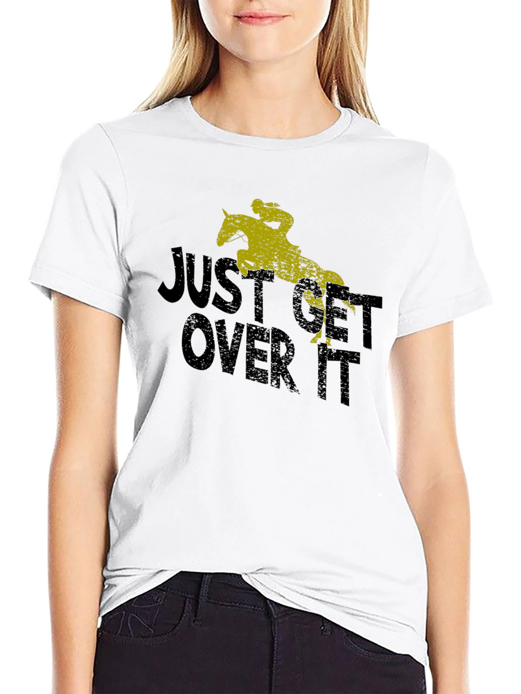 Just Get Over It Tee - Equestrian Shirt
