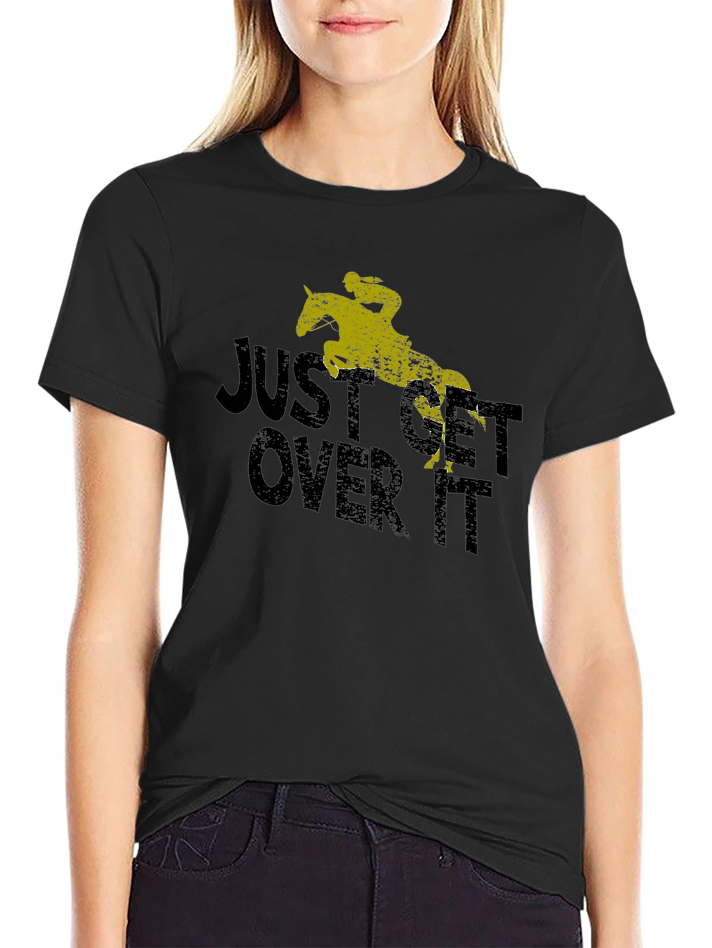 Just Get Over It Tee - Equestrian Shirt