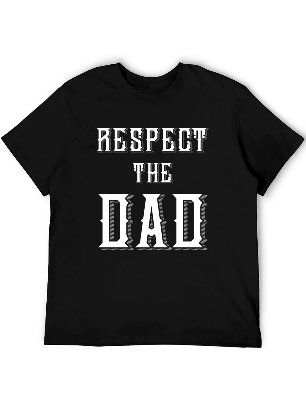 Respect the Dad Novelty Graphic T-Shirt
