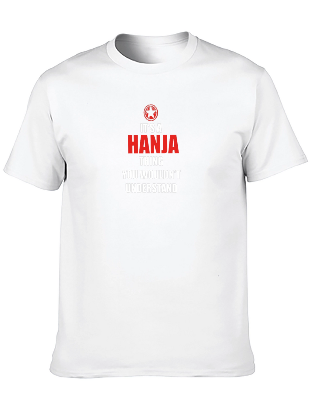 Its a Hanja Thing T-Shirt