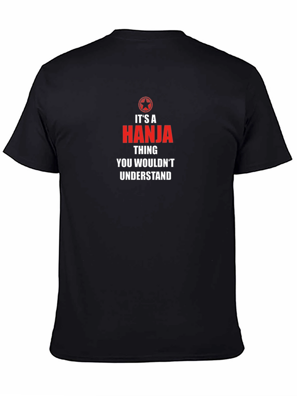 Its a Hanja Thing T-Shirt