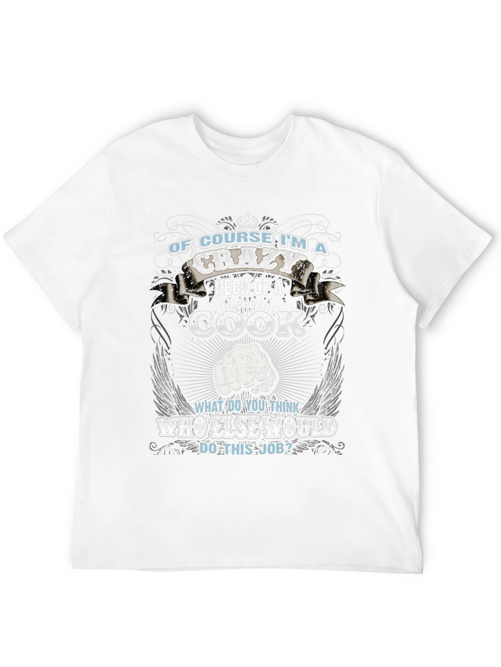 Crazy Cook T-Shirt: Funny Chef Gift