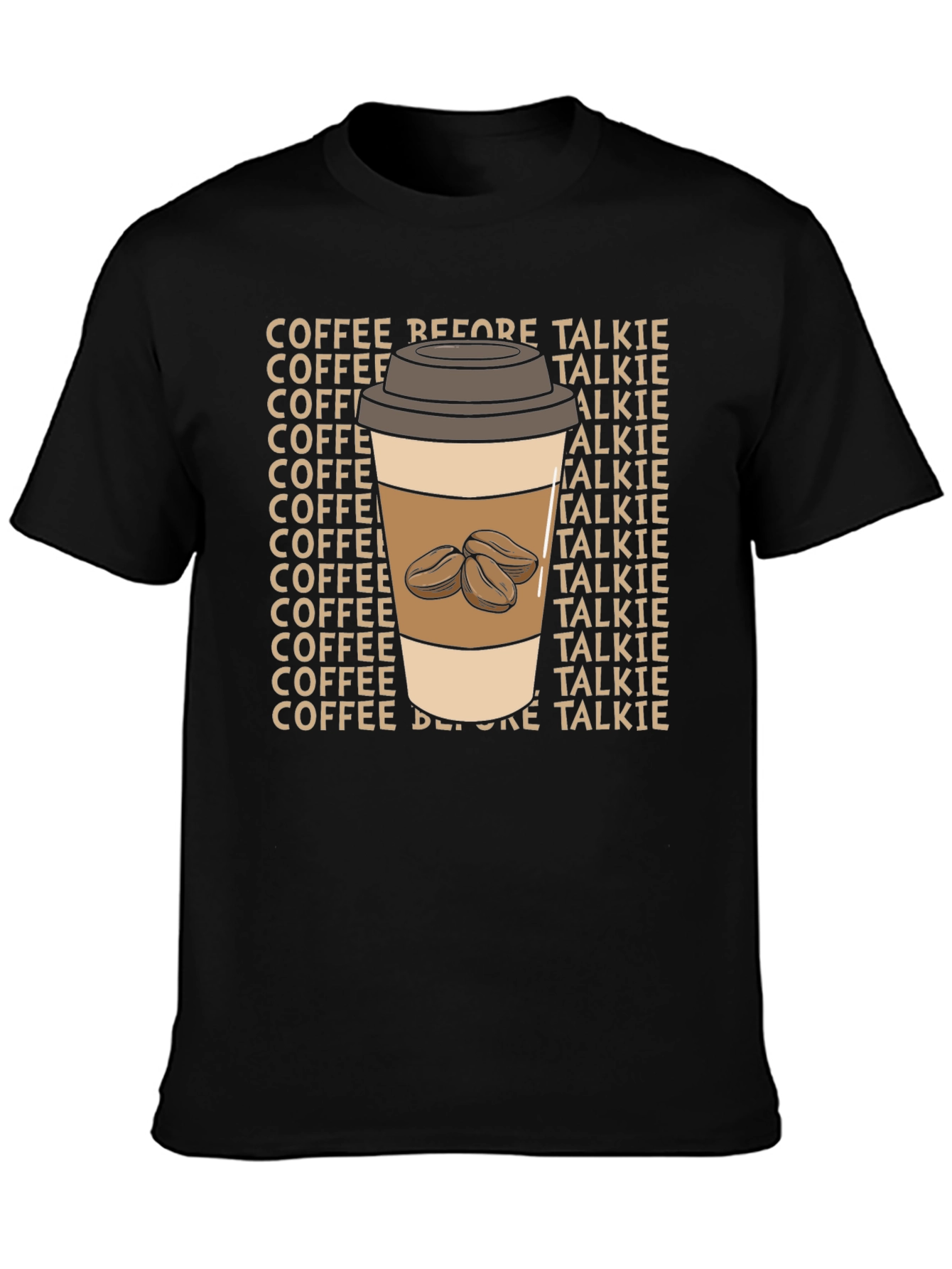 Coffee Before Talkie T-Shirt
