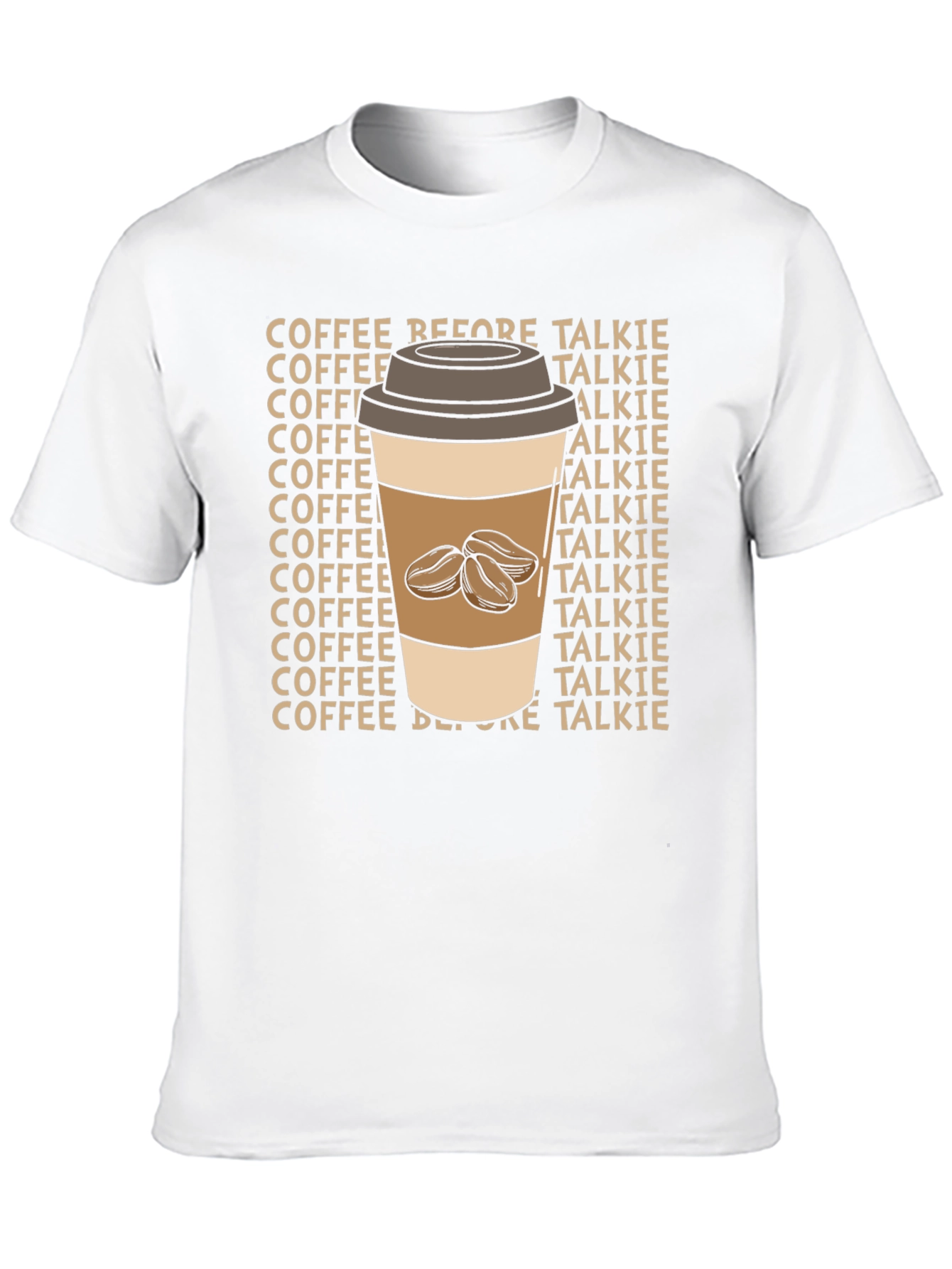 Coffee Before Talkie T-Shirt