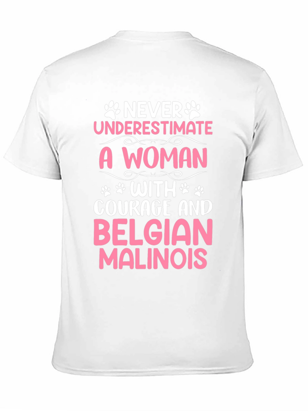 Courageous Woman Belgian Malinois T-Shirt