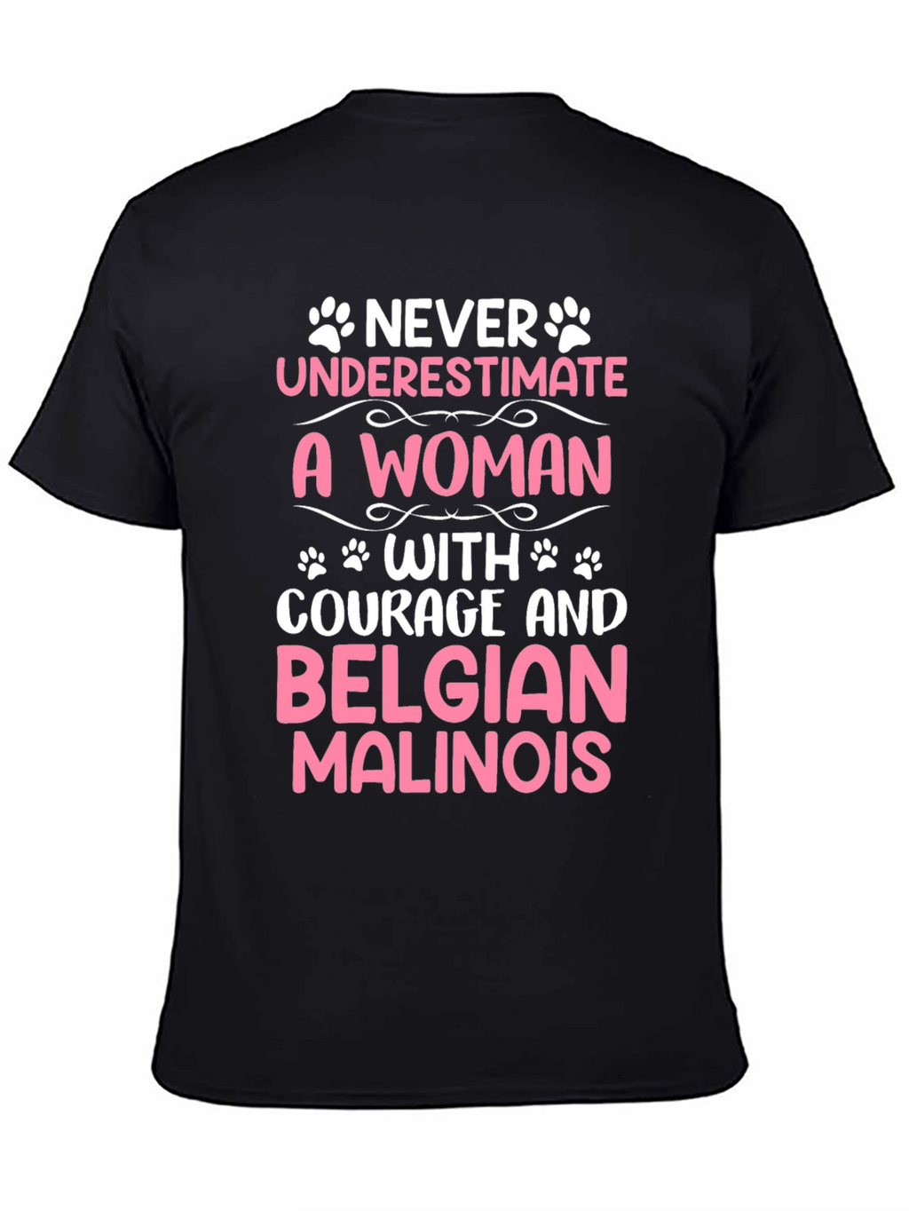Courageous Woman Belgian Malinois T-Shirt