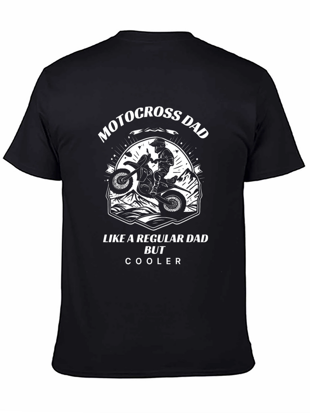 Motocross Dad T-Shirt - Regular Dad But Cooler