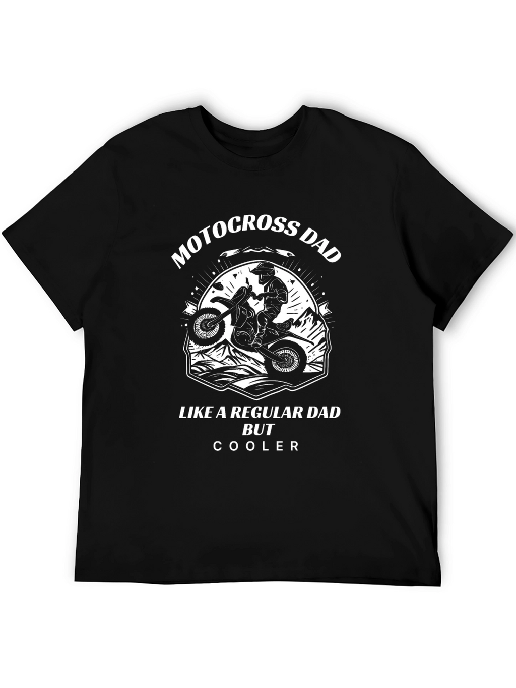 Motocross Dad T-Shirt - Regular Dad But Cooler