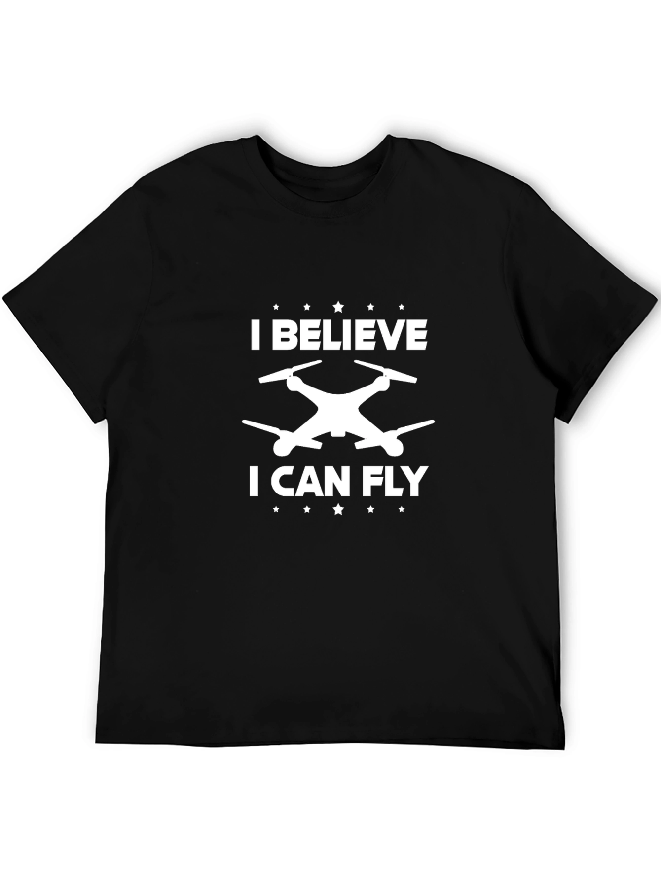 I Believe I Can Fly Drone Black T-Shirt