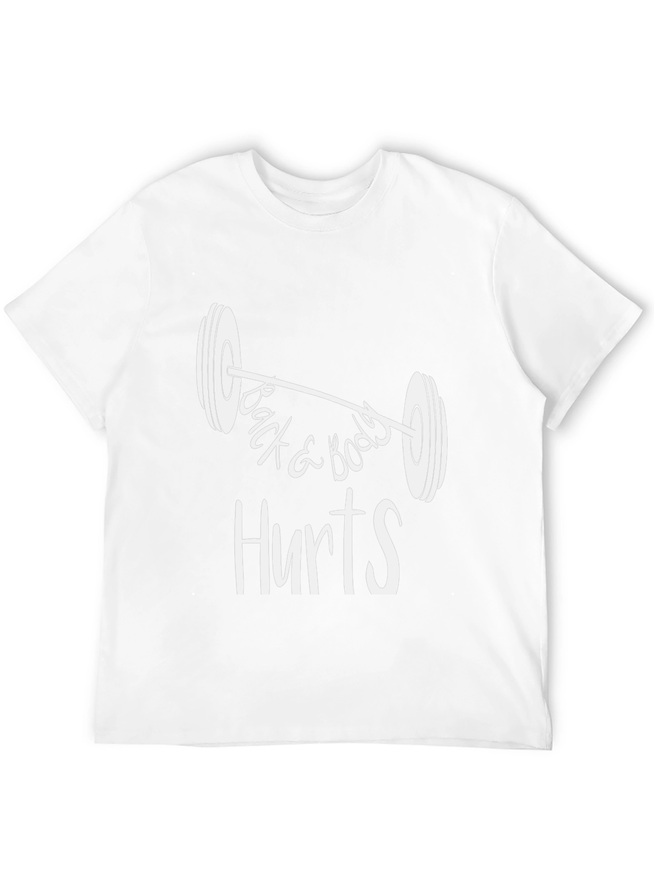 Funny Workout T-Shirt - Back & Body Hurts