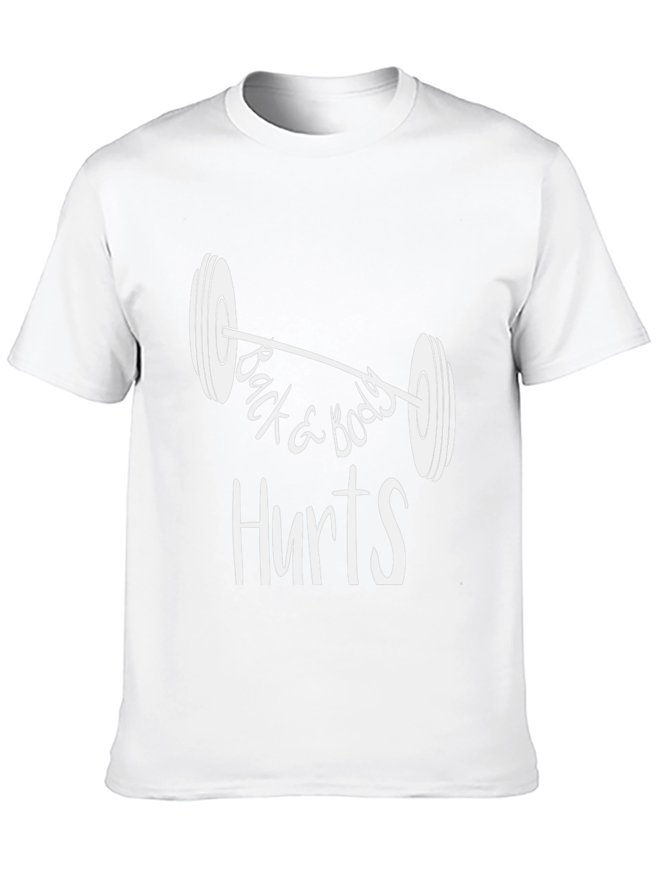 Funny Workout T-Shirt - Back & Body Hurts