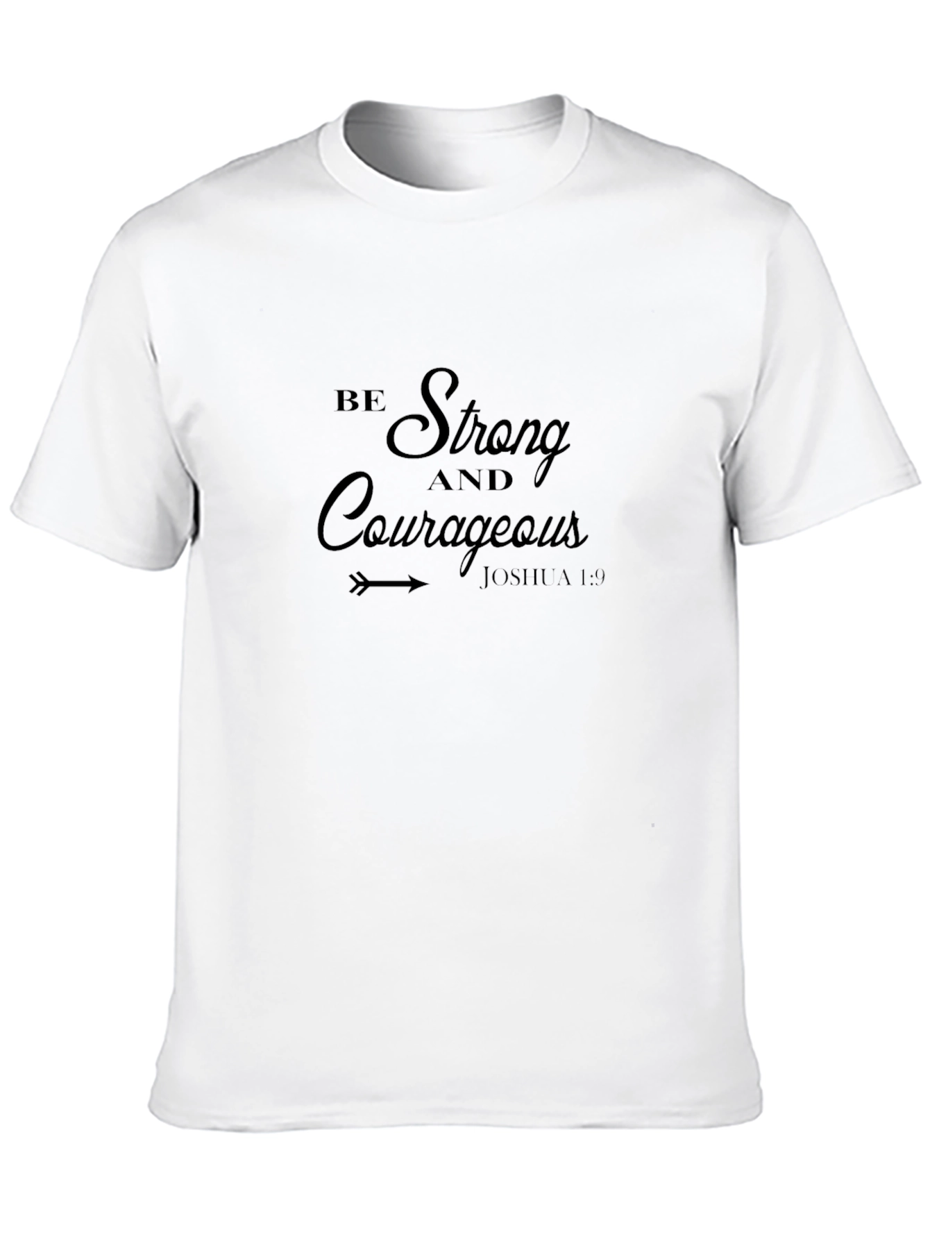 Be Strong & Courageous Black T-Shirt