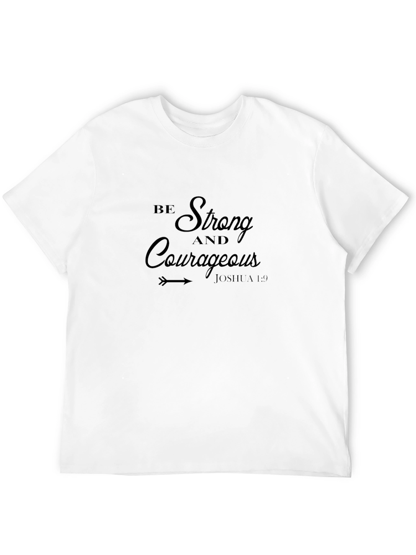 Be Strong & Courageous Black T-Shirt