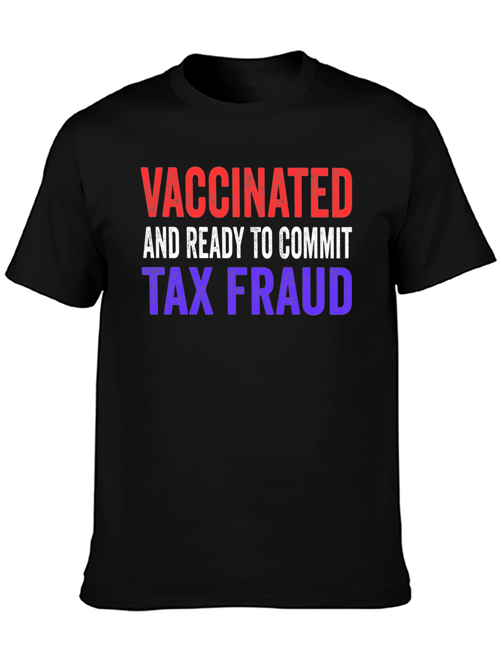 Vaccinated and Ready T-Shirt