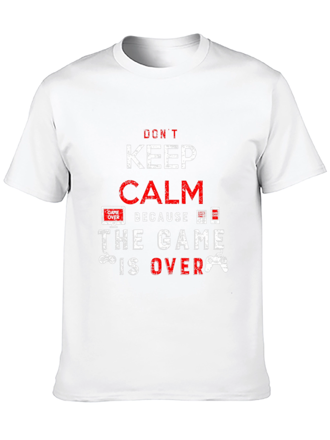 Dont Keep Calm - Game Over T-Shirt