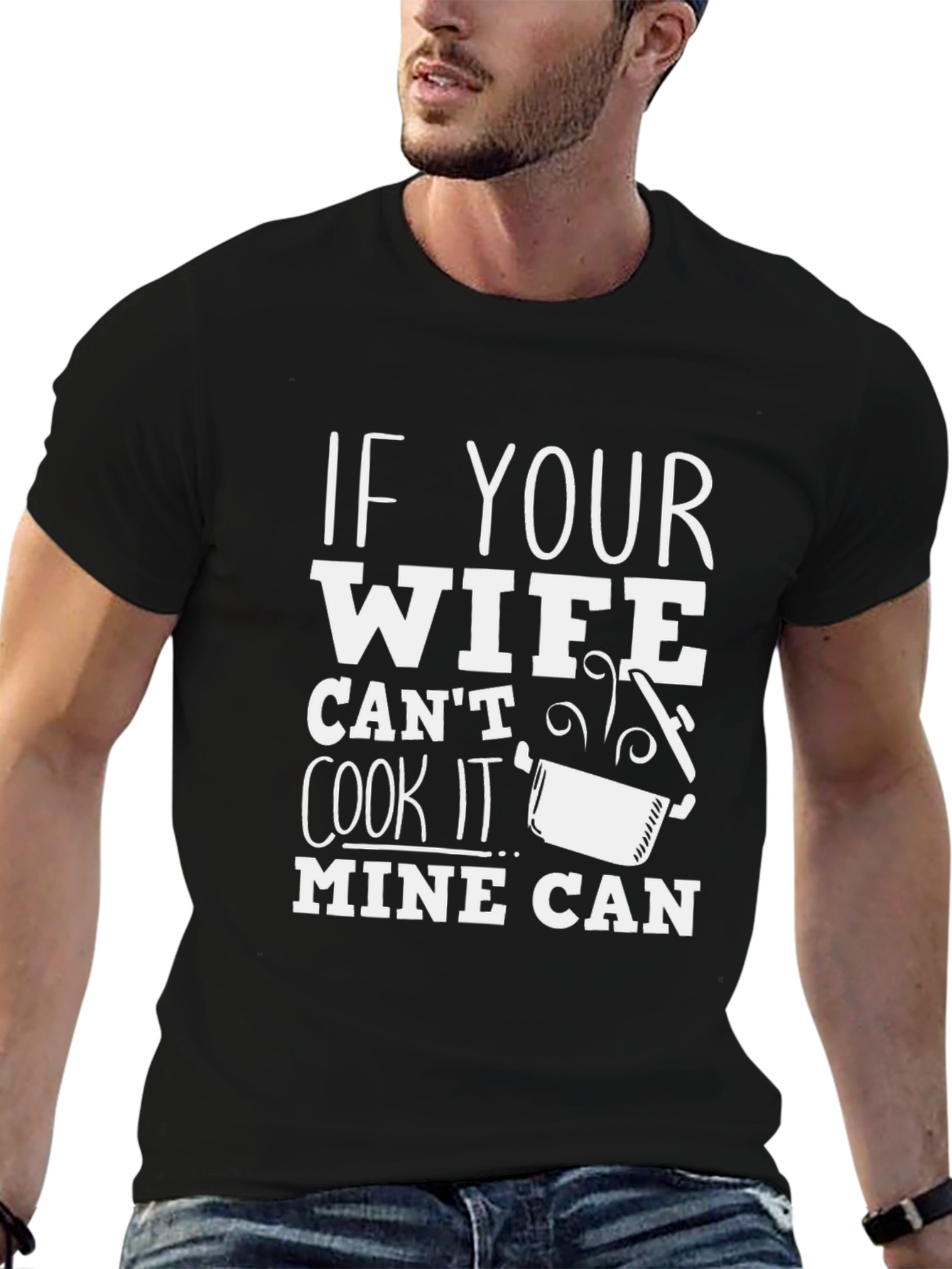 Funny My Wife Can Cook Graphic Tee