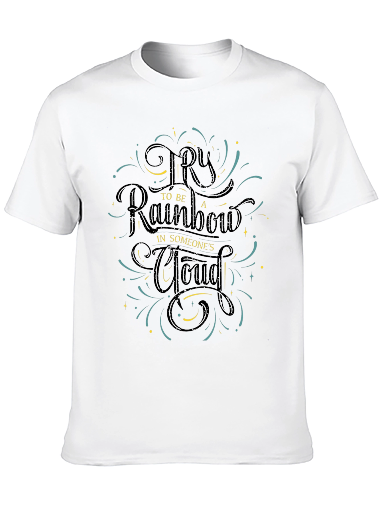 Be a Rainbow Graphic Tee - Motivational Positive Shirt