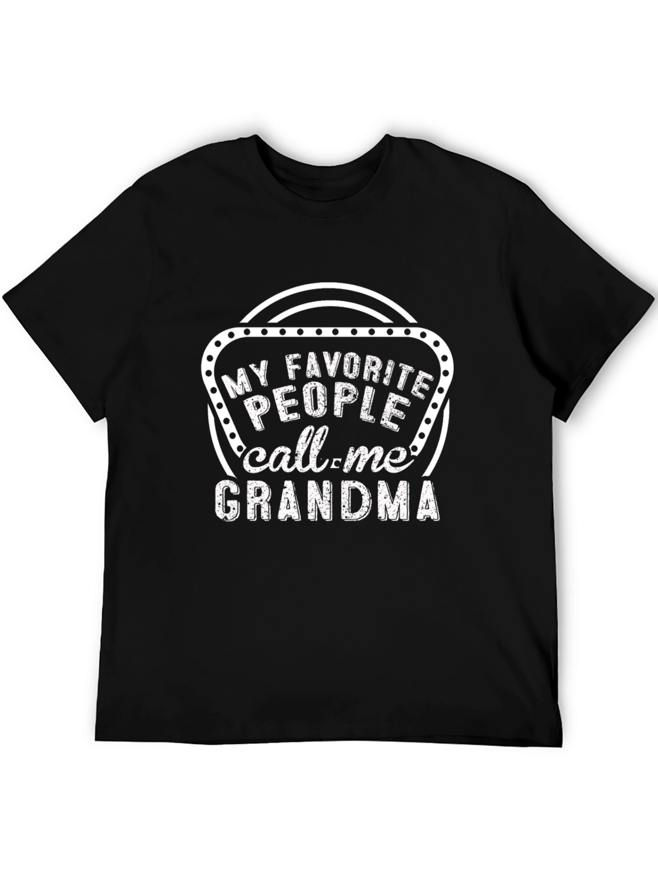My Favorite People Call Me Grandma T-Shirt