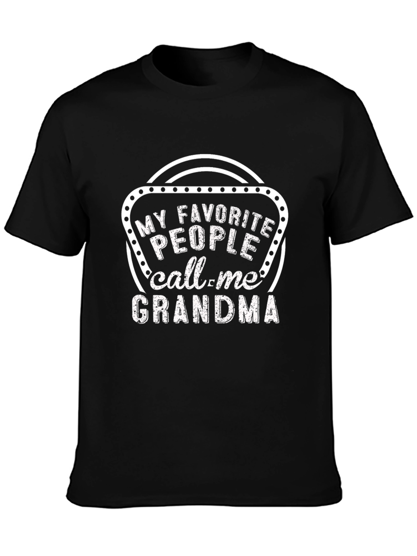 My Favorite People Call Me Grandma T-Shirt