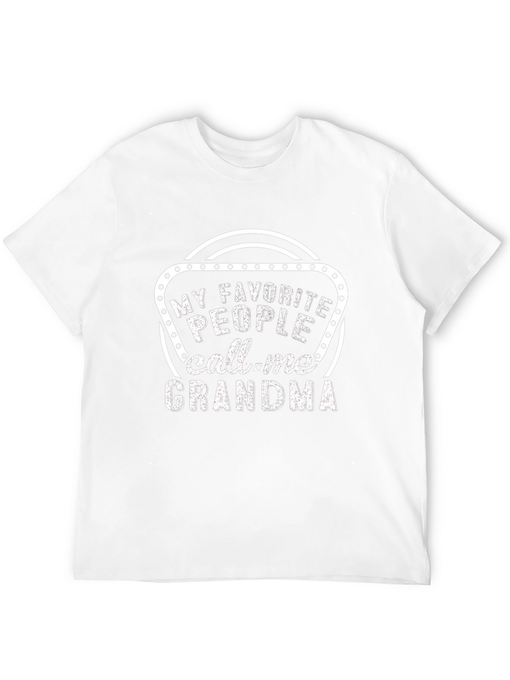 My Favorite People Call Me Grandma T-Shirt