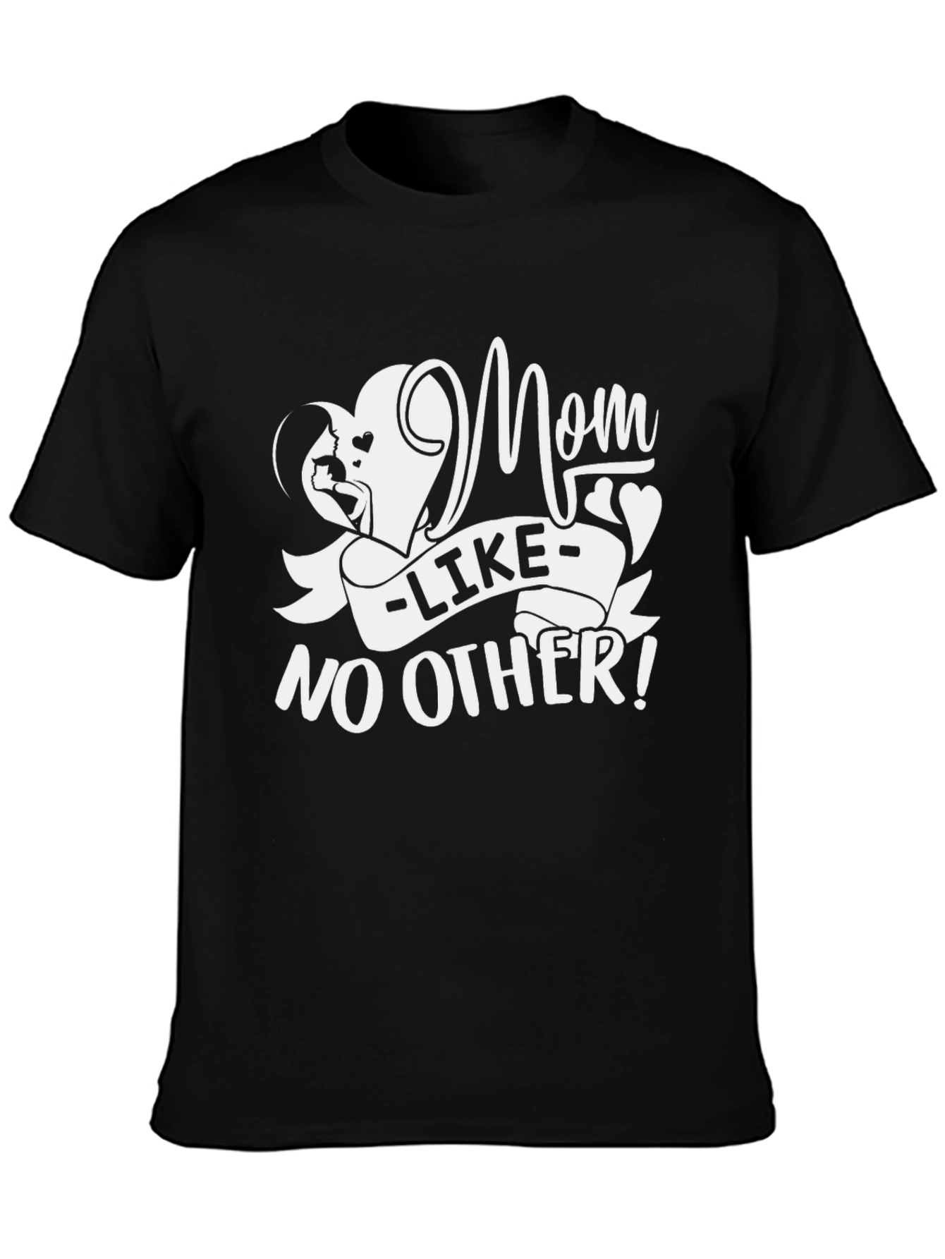 Mom Like No Other Black T-Shirt